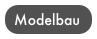 Modelbau

